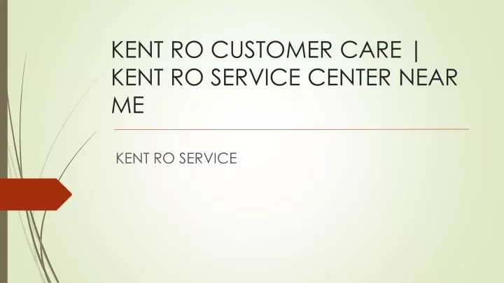 kent ro customer care kent ro service center near