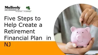 five steps to help create a retirement financial