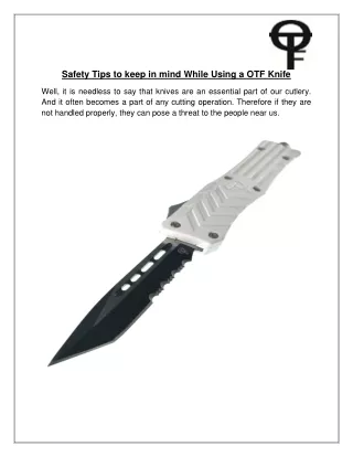 Safety Tips to keep in mind While Using a OTF Knife