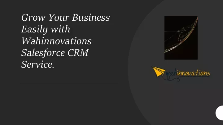 grow your business easily with wahinnovations salesforce crm service