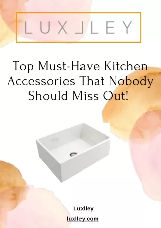 Top Must-Have Kitchen Accessories That Nobody Should Miss Out!
