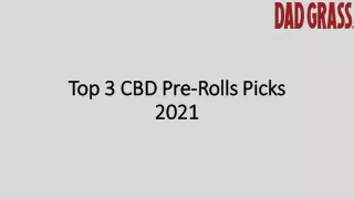 Top 3 CBD Pre-Rolls Picks 2021