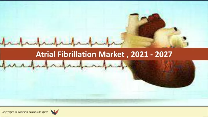 atrial fibrillation market 2021 2027