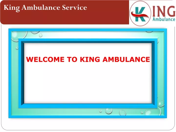 welcome to king ambulance