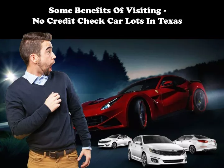 some benefits of visiting no credit check