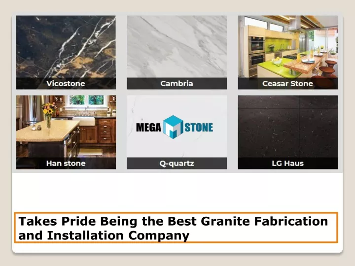 takes pride being the best granite fabrication