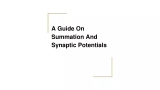 a guide on summation and synaptic potentials