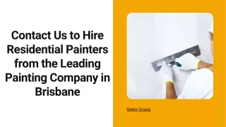 Contact Us to Hire Residential Painters from the Leading Painting Company in Brisbane