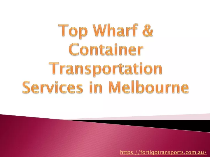 top wharf container transportation services in melbourne