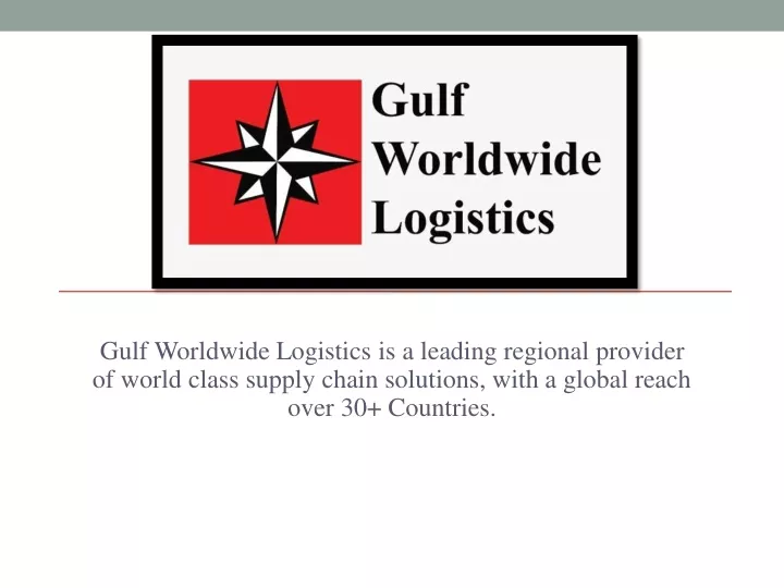 gulf worldwide logistics is a leading regional