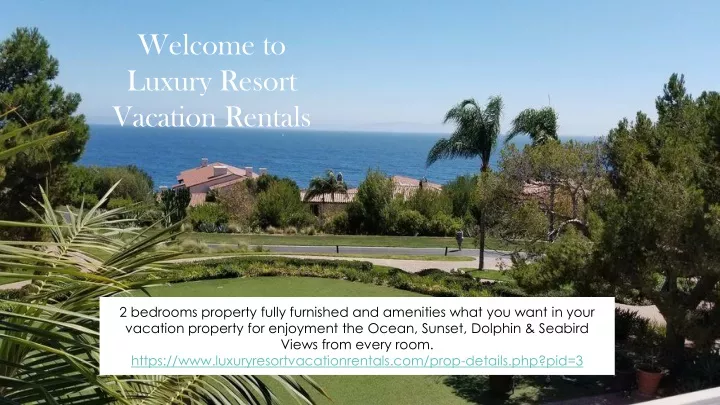 welcome to luxury resort vacation rentals