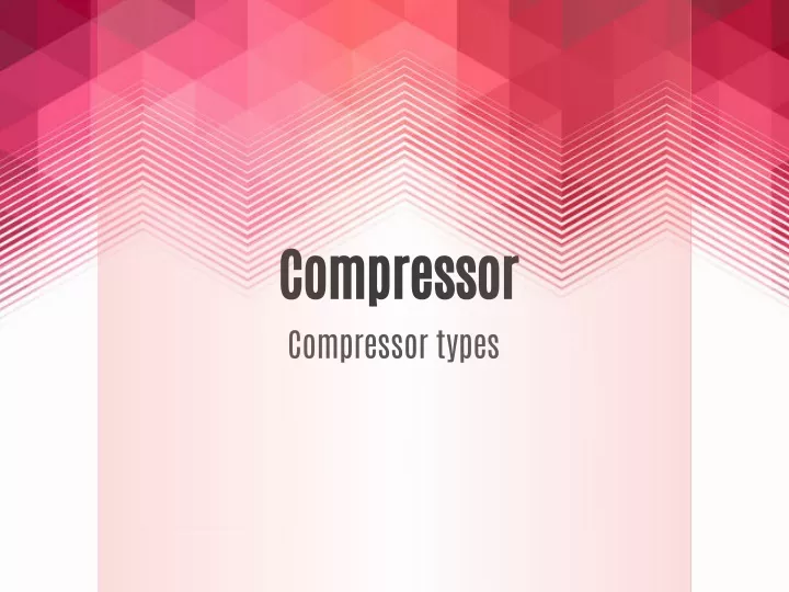 compressor compressor types