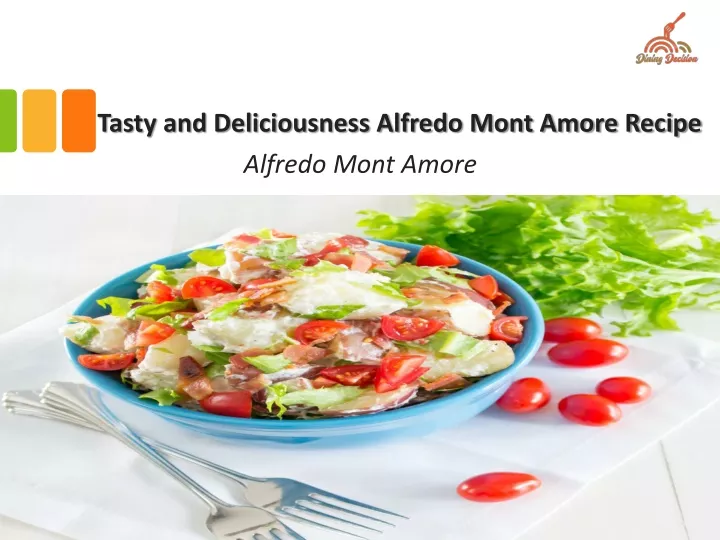 tasty and deliciousness alfredo mont amore recipe