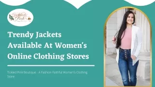 Trendy Jackets Available At Women's Online Clothing Stores