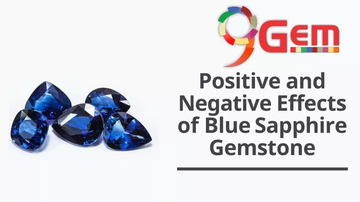 positive and negative effects of blue sapphire