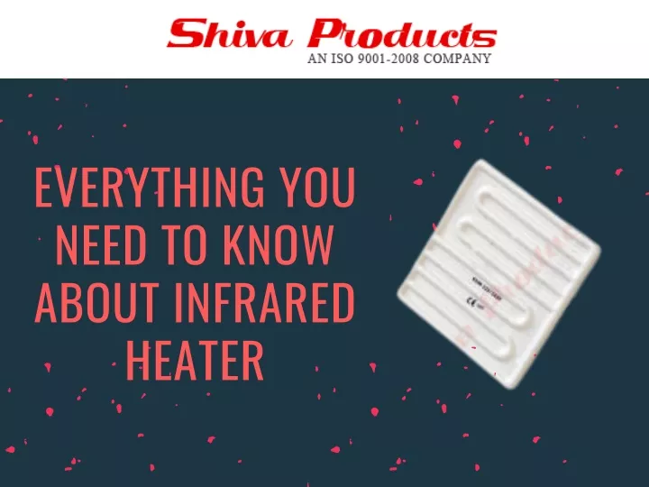 everything you need to know about infrared heater