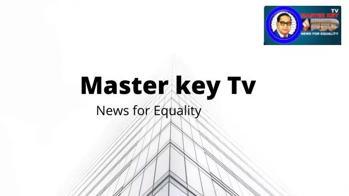 master key tv news for equality