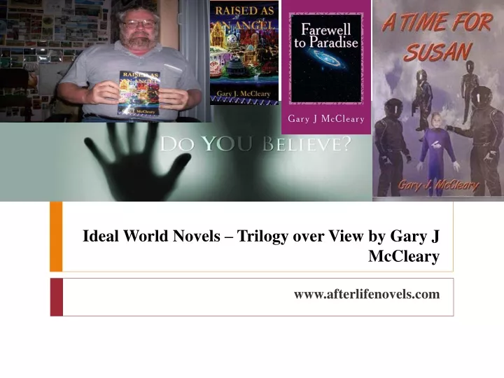 ideal world novels trilogy over view by gary j mccleary