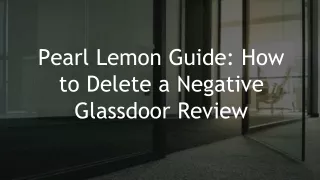 Pearl Lemon Guide for Delete a Negative Glassdoor Review