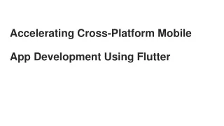 accelerating cross platform mobile app development using flutter