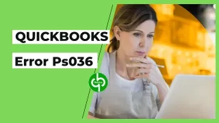 Easy Guidance To Resolve QuickBooks Error PS036