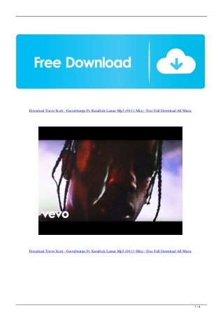 Download Travis Scott - Goosebumps Ft. Kendrick Lamar Mp3 (04:11 Min) - Free Full Download All Music