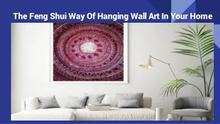 The Feng Shui Way Of Hanging Wall Art In Your Home