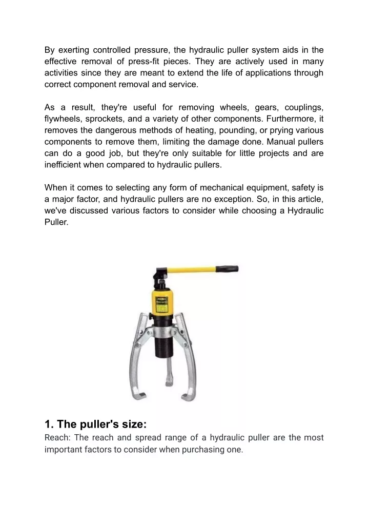 by exerting controlled pressure the hydraulic