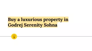Buy a luxurious property in Godrej Serenity Sohna