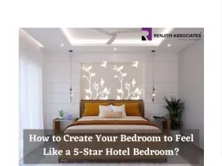 How to Create Your Bedroom to Feel Like a 5-Star Hotel Bedroom?