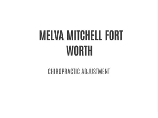 Melva Mitchell Fort Worth Chiropractic Adjustment