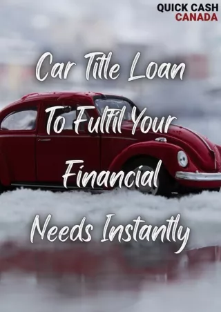 Car title loan To Fulfil Your Financial Needs Instantly