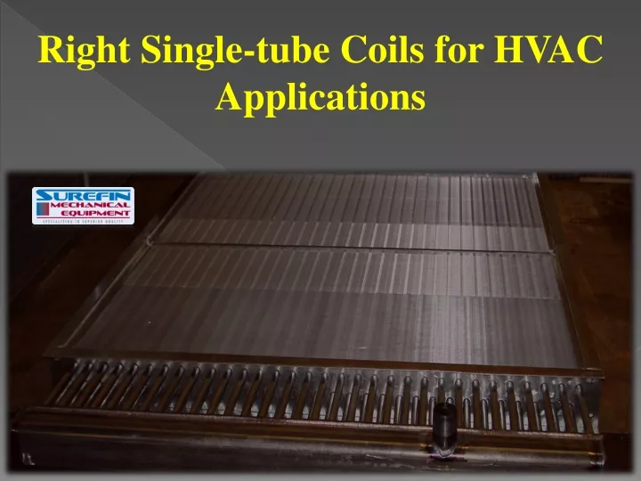 right single tube coils for hvac applications