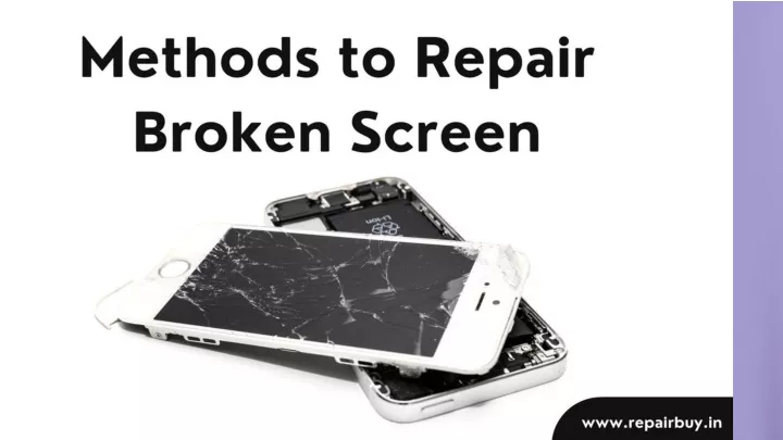 best methods to repair a broken mobile screen