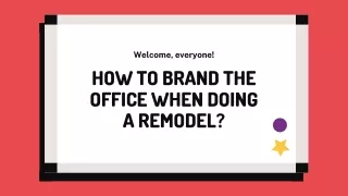 How To Brand The Office When Doing A Remodel?
