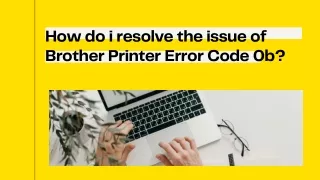 How do i resolve the issue of Brother Printer Error Code 0b