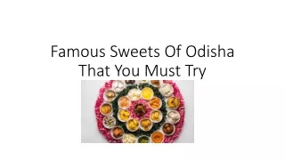 Famous Sweets Of Odisha That You Must Try