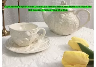 Cup Creative English Relief Coffee Cup Personalized Kettle Home Afternoon Tea Set European Palace Feng Shui Cup