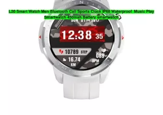 Review top buy L20 Smart Watch Men Bluetooth Call Sports Clock IP68 Waterproof  Music Play Smartwatch 450mah Battery sma