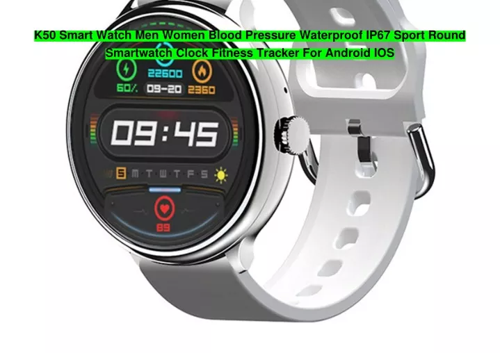 k50 smart watch men women blood pressure