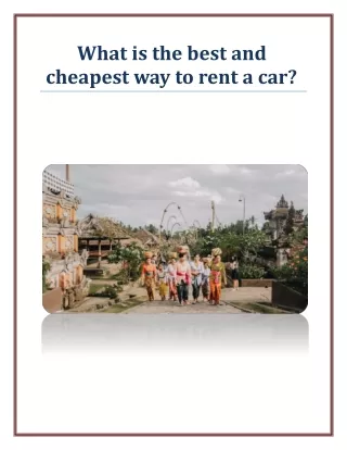 What is the best and cheapest way to rent a car