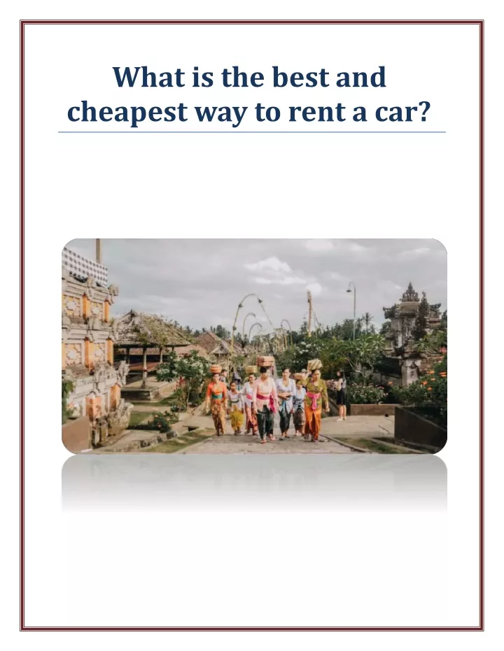 what is the best and cheapest way to rent a car