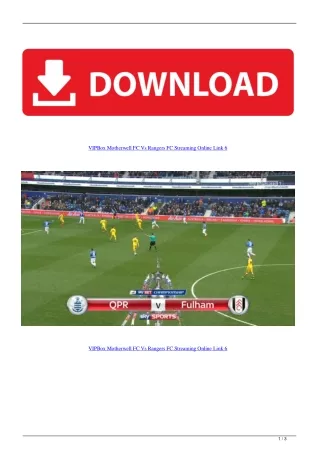 VIPBox Motherwell FC Vs Rangers FC Streaming Online Link 6