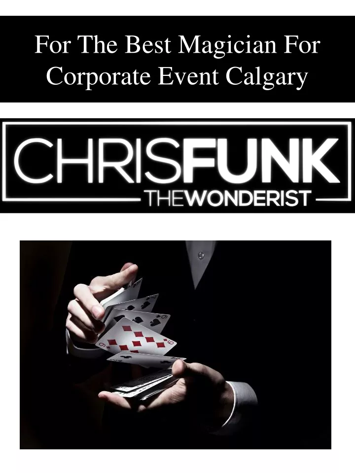 for the best magician for corporate event calgary