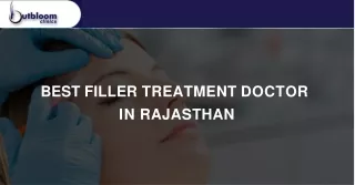 Best filler treatment doctor in Rajasthan at Outbloom Clinics