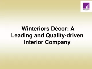 Winteriors Décor A Leading and Quality-driven Interior Company
