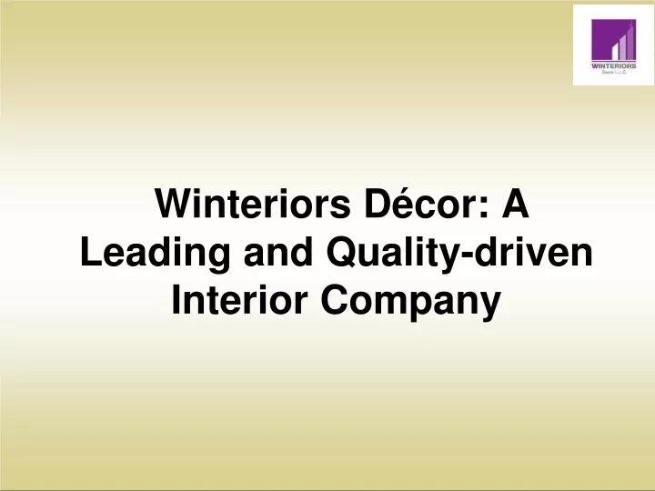 winteriors d cor a leading and quality driven