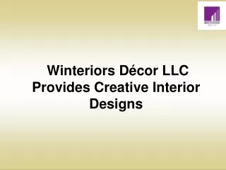 Winteriors Décor LLC Provides Creative Interior Designs