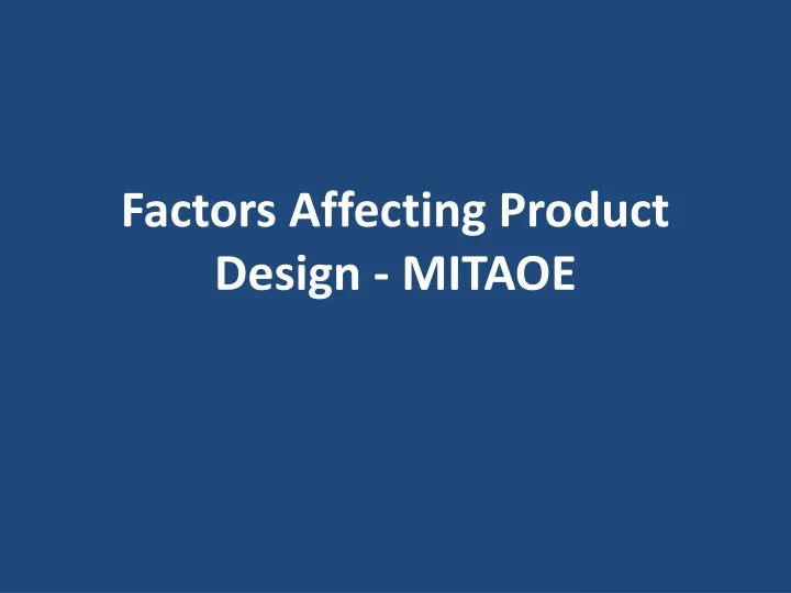 factors affecting product design mitaoe