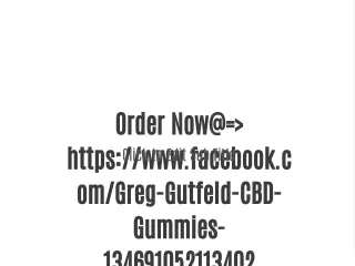 Order Now@=> https://www.facebook.com/Greg-Gutfeld-CBD-Gummies-134691052113402